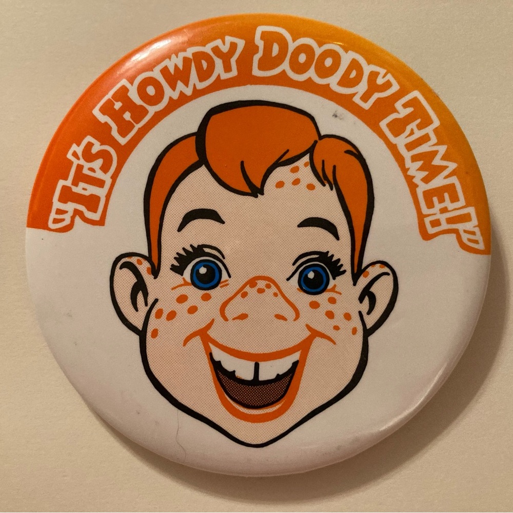 Vintage Howdy Doody Pinback Button It’s Howdy Doody Time